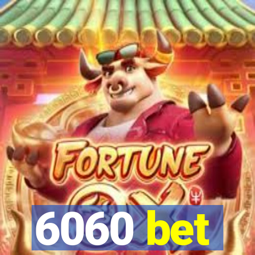 6060 bet